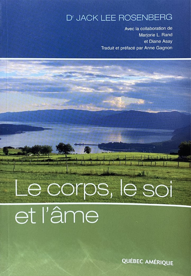 Livre Le corps, le soi et l'âme - Dr Jack Lee Rosenberg (Livre d'occasion) - ISBN 289037453X