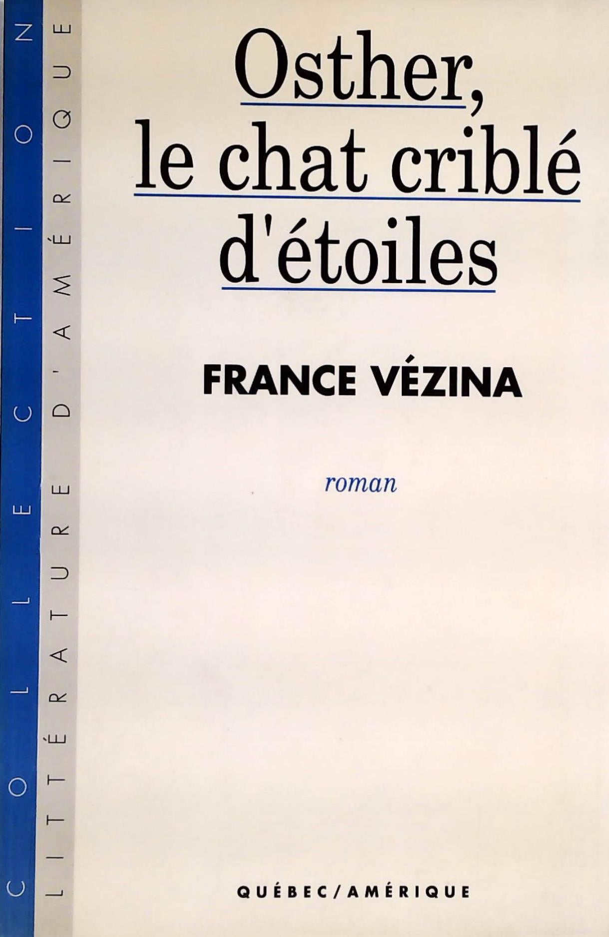 Livre Osther, le chat criblé d'étoiles - France Vézina (Livre d'occasion) - ISBN 2890374599