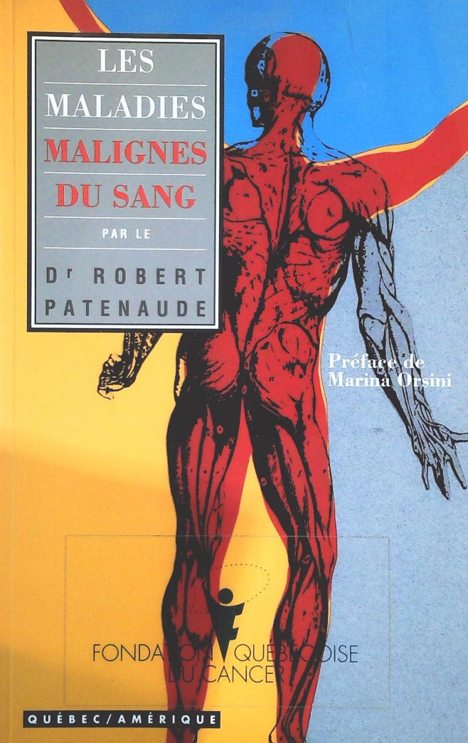 Livre Les maladies malignes du sang (Robert Patenaude) (Livre d'occasion) - ISBN 2890376419