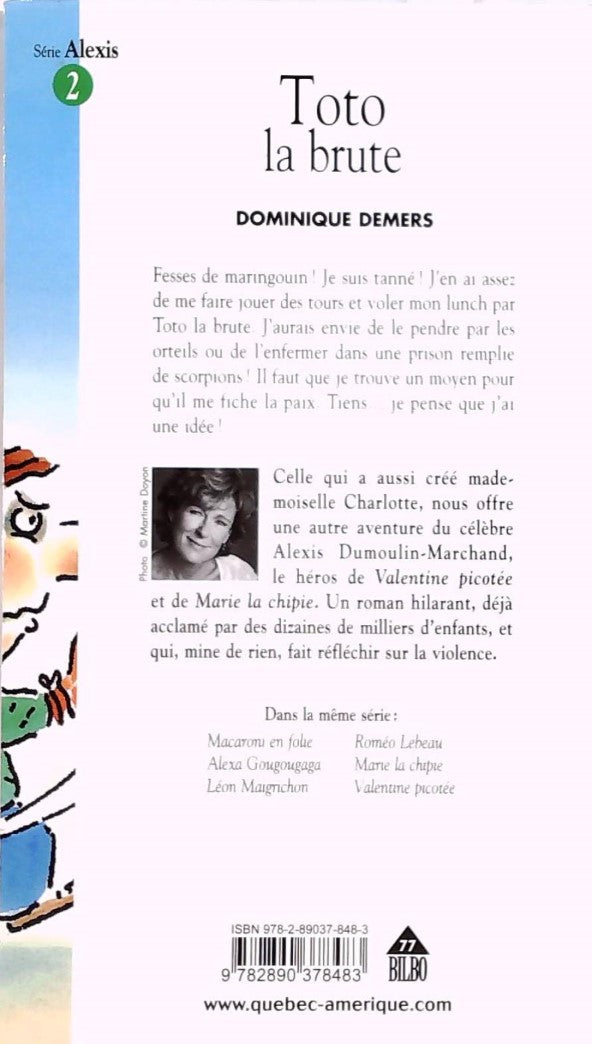 Livre Toto la brute - Dominique Demers (Livre d'occasion) - ISBN 2890378489