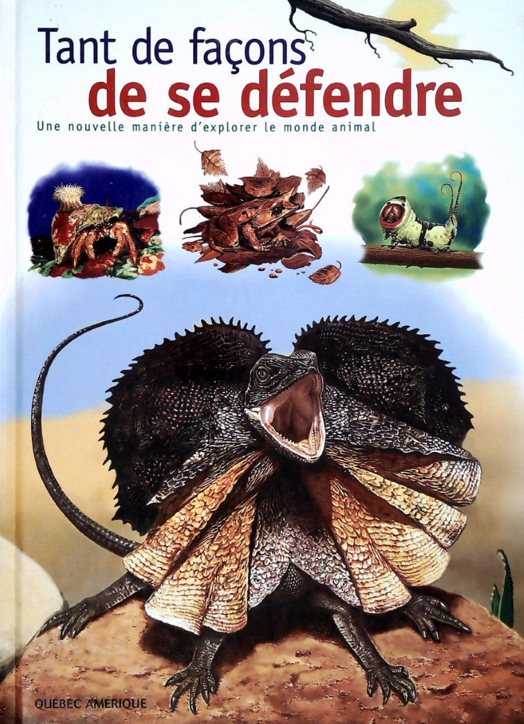 Livre ISBN 289037954X Une nouvelle manière d'explorer le monde animal : Tant de façon de se défendre