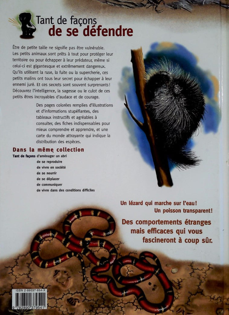 Une nouvelle manière d'explorer le monde animal : Tant de façon de se défendre
