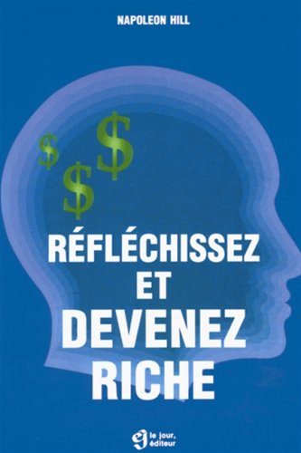 Livre Réfléchissez et devenez riche - Napoleon Hill (Livre d'occasion) - ISBN 2890443841