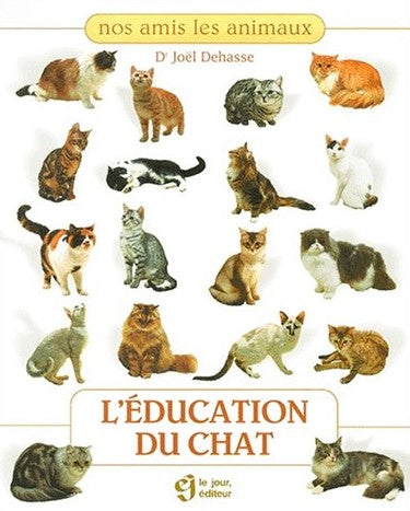 Livre L'éducation du chat - Dr. Joël Dehasse (Livre d'occasion) - ISBN 2890446808