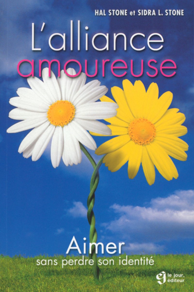 Livre L'alliance amoureuse : Aimer sans perdre son identité - Hal Stone (Livre d'occasion) - ISBN...