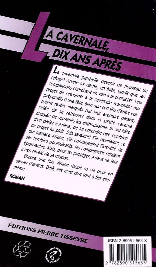 La Cavernale, 10 ans après (Marie-Andrée Warnant-Côté)