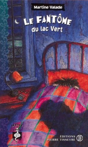 Livre Le fantôme du lac Vert - Martine Valade (Livre d'occasion) - ISBN 2890517896