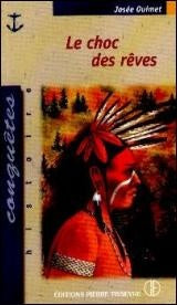 Livre Le choc des rêves - Josée Ouimet (Livre d'occasion) - ISBN 2890518299