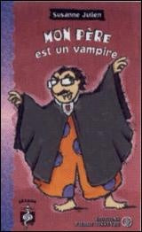 Livre Mon père est un vampire - Susanne Julien (Livre d'occasion) - ISBN 2890518582