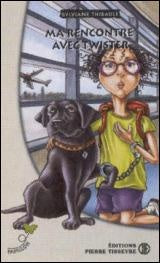 Livre Ma rencontre avec Twister - Sylviane Thibault (Livre d'occasion)