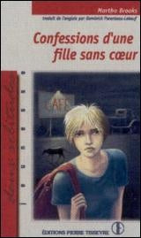 Livre Confession d'une fille sans cœur - Martha Brooks (Livre neuf)