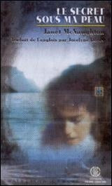 Livre Le secret sous ma peau - Janet Mc Naughton (Livre d'occasion)