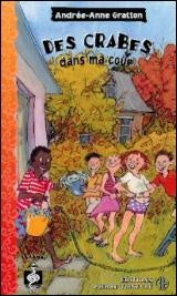 Livre Des crabes dans ma cour - Andrée-Anne Gratton (Livre d'occasion) - ISBN 2890519325