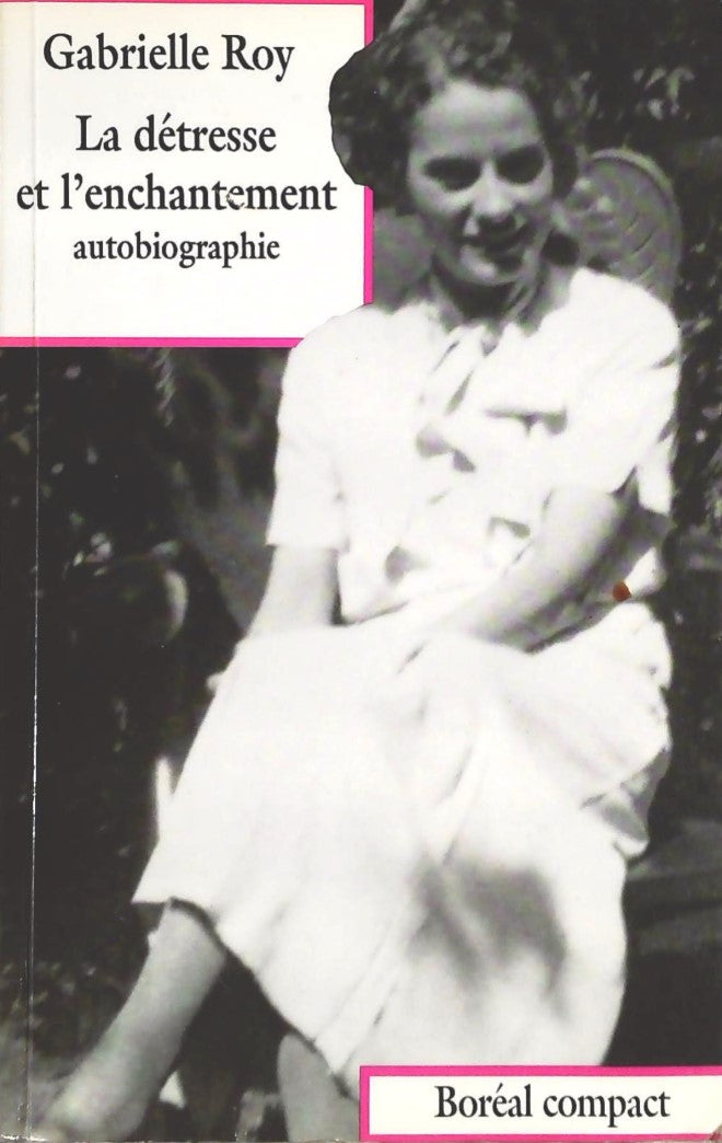 Livre La détresse et l'enchantement (Gabrielle Roy) (Livre neuf) - ISBN 2890522636