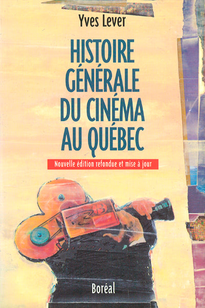 Livre Histoire générale du cinéma au Québec - Yves Lever (Livre d'occasion) - ISBN 2890526488