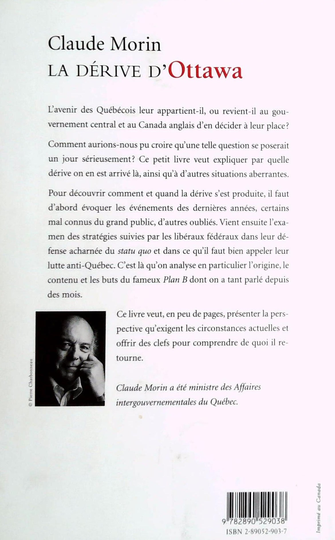 Livre La dérive d'Ottawa : Catalogue commenté des stratégies, tactiques et manoeuvres fédérales -...