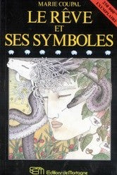 Livre Le rêve et ses symboles - Marie Coupal (Livre d'occasion) - ISBN 2890741540