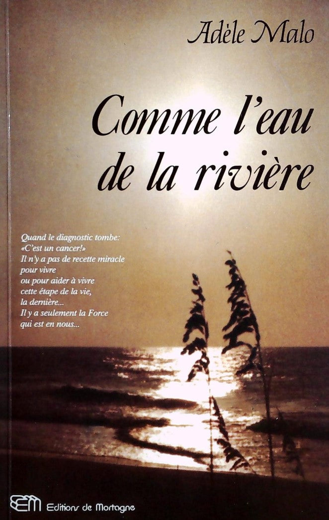 Livre Comme l'eau de la rivière - Adèle Malo (Livre d'occasion) - ISBN 289074275X