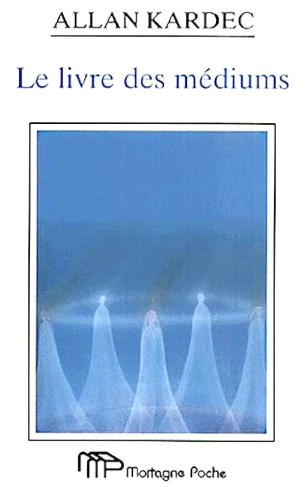 Le livre des médiums - Allan Kardec