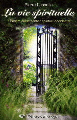 Livre La vie spirituelle lumière sur le sentier spirituel occidental (Pierre Lassalle) (Livre...