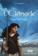 Livre L'Eldnade # 3 : Eldwen la désignée (Luc Saint-Hilaire) (Livre d'occasion) - ISBN 2890747433