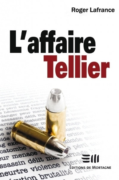 Livre L'affaire Tellier (Roger Lafrance) (Livre d'occasion) - ISBN 2890747522