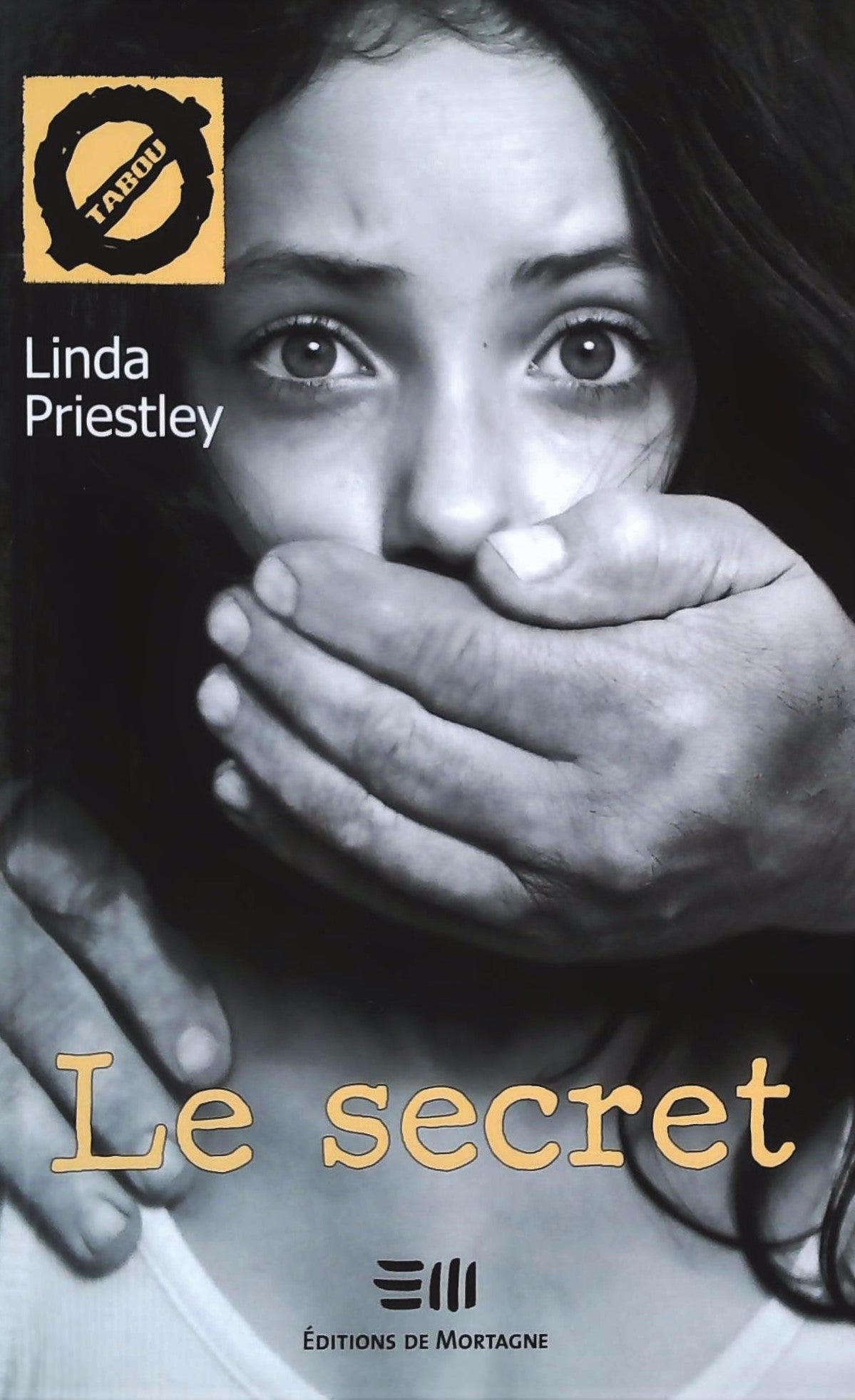 Livre Le secret - Linda Priestley (Livre neuf) - ISBN 2890749622