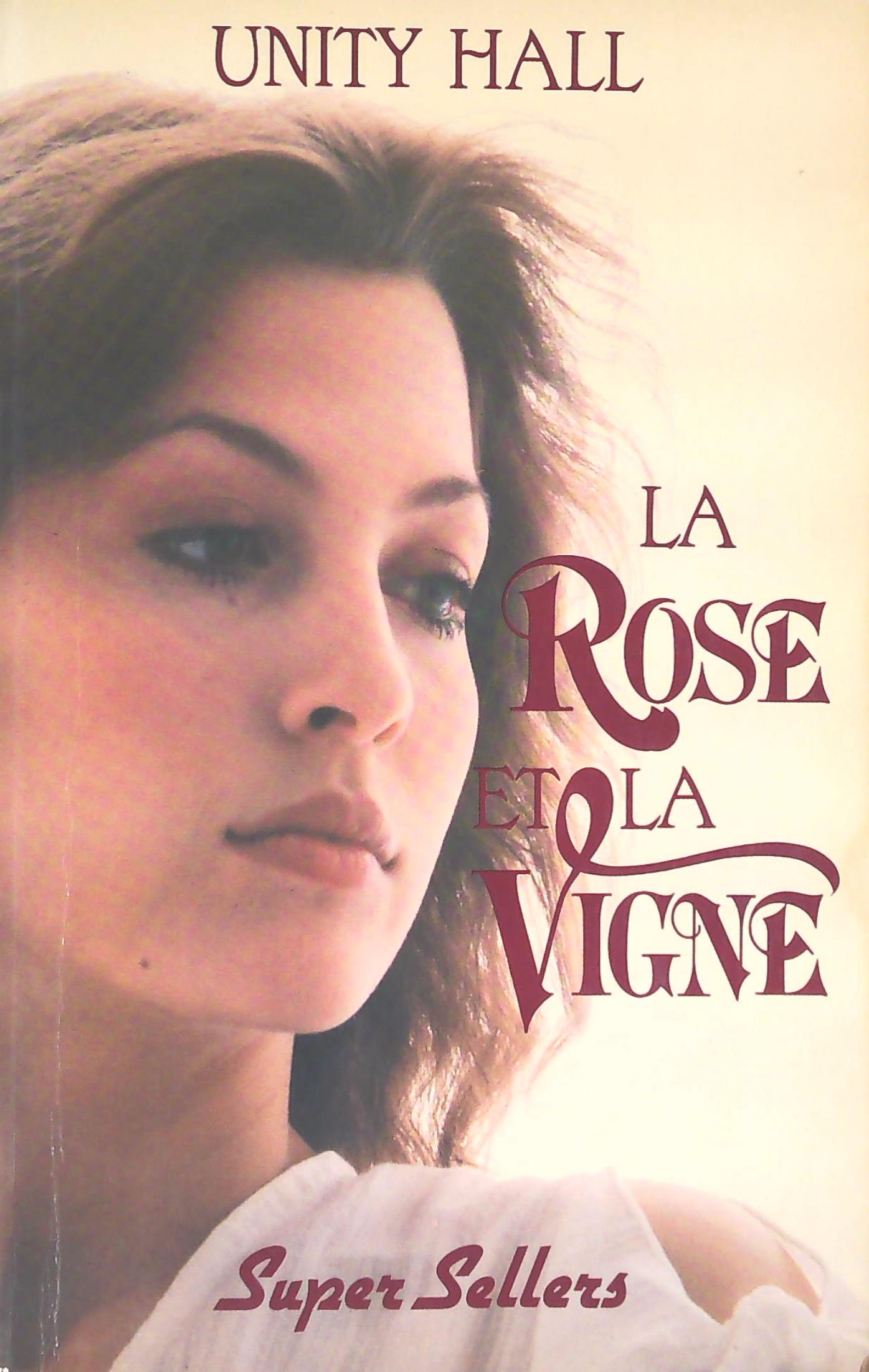 Livre La rose et la vigne (Unity Hall) (Livre d'occasion) - ISBN 2890770591