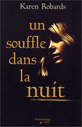 Livre Un souffle dans la nuit - Karen Robards (Livre d'occasion) - ISBN 2890772985