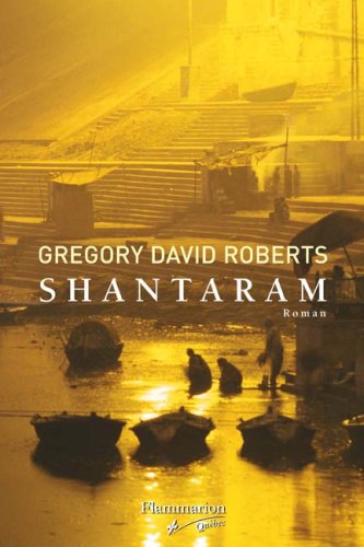 Shantaram - Gregory David Roberts