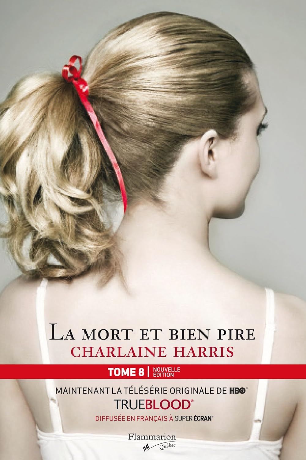 Livre La communauté du sud # 8 : La mort et bien pire (Charlaine Harris) (Livre d'occasion) -...