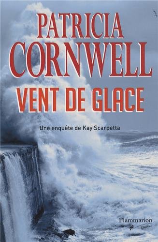 Livre Vent de glace : Une enquête de Kay Scarpetta (Patricia Cornwell) (Livre d'occasion) - ISBN...