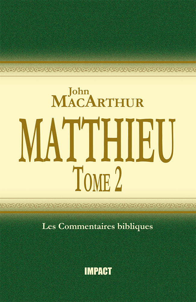 Livre ISBN 2890821455 Matthieu 8-15: Tome 2 : Les commentaires bibliques (John MacArthur)