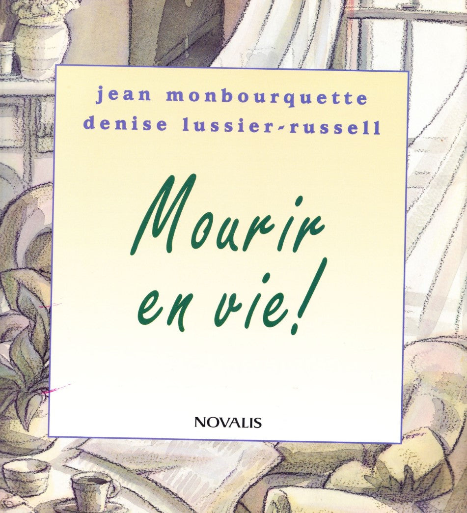 Livre Mourir en vie! - Jean Monbourquette (Livre d'occasion) - ISBN 2890885755