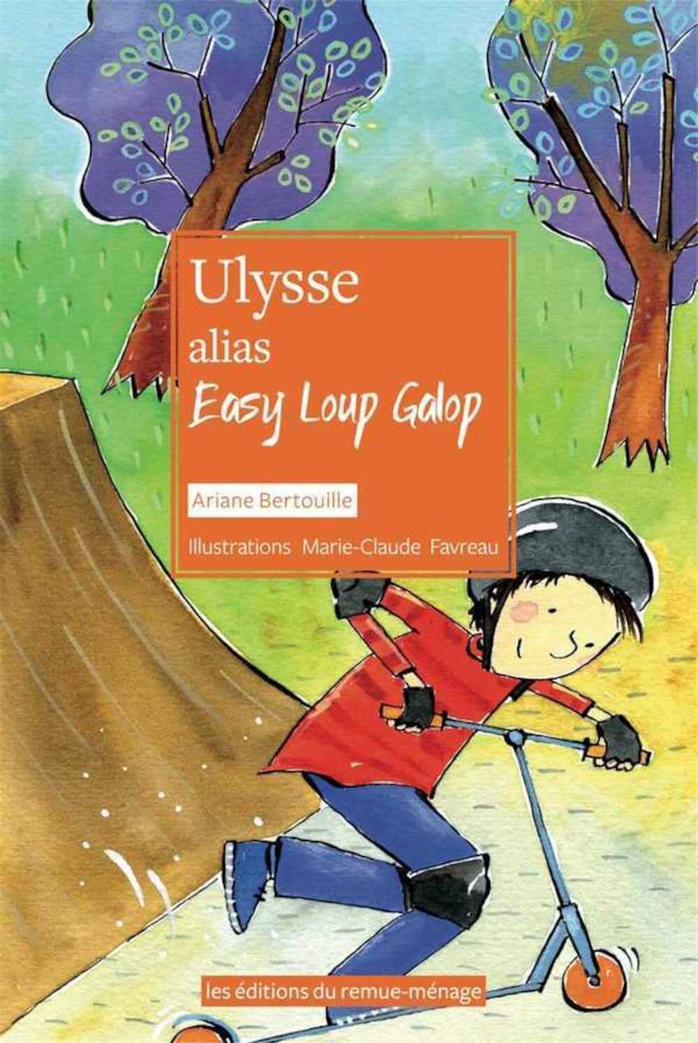 Livre Ulysse alias Easy Loup Galop - Ariane Bertouille (Livre neuf) - ISBN 2890913473