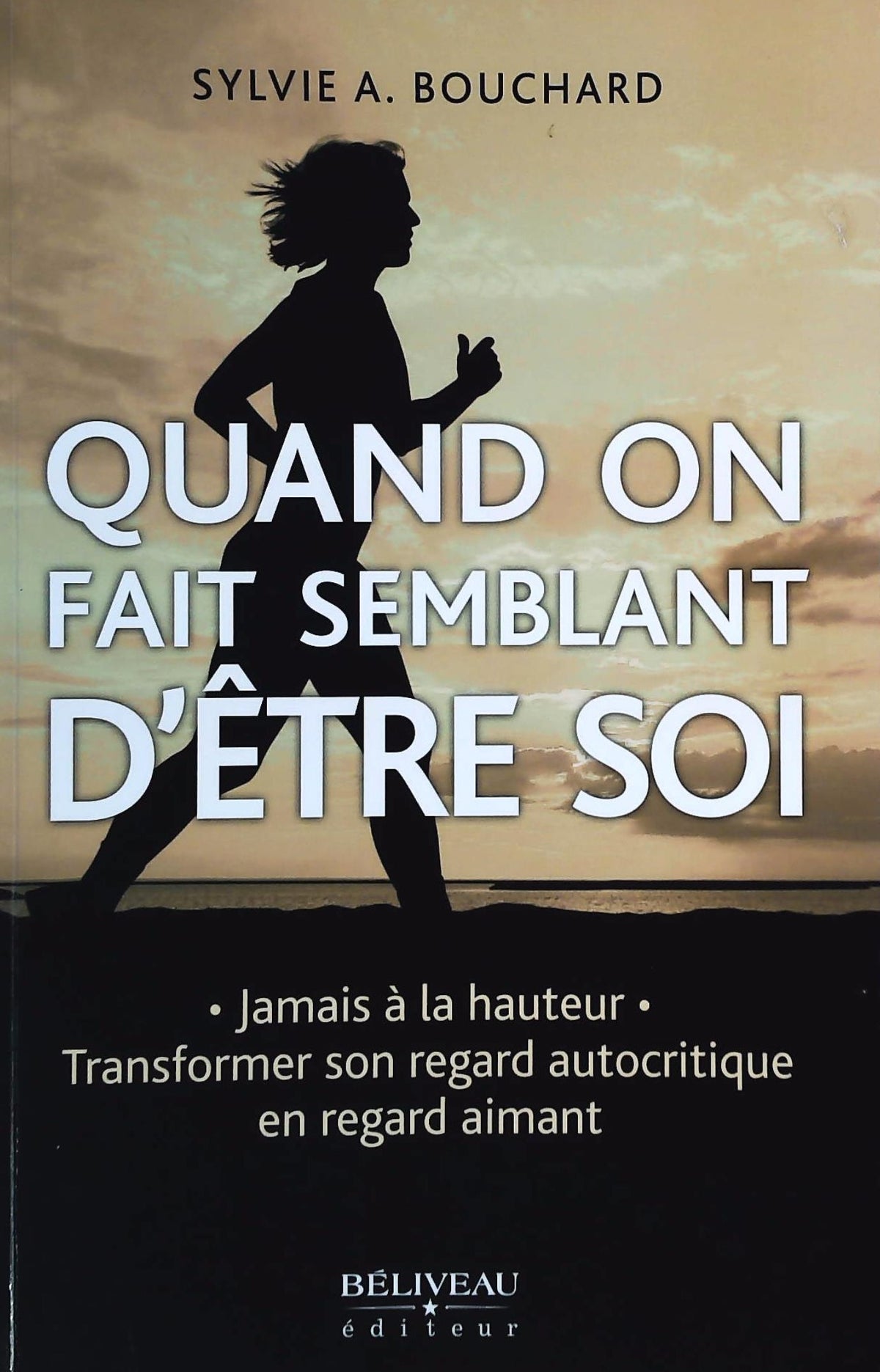 Livre Quand on fait semblant d'être soi (Sylvie Bouchard) (Livre d'occasion) - ISBN 2890924467