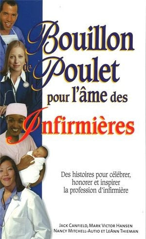Livre Bouillon de poulet pour l'âme des infirmières - Collectif (Livre d'occasion)