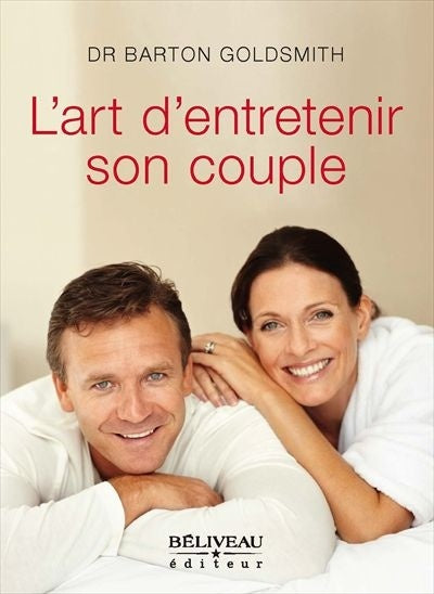 Livre L'art d'entretenir son couple - Barton Goldsmith (Livre d'occasion) - ISBN 2890924793