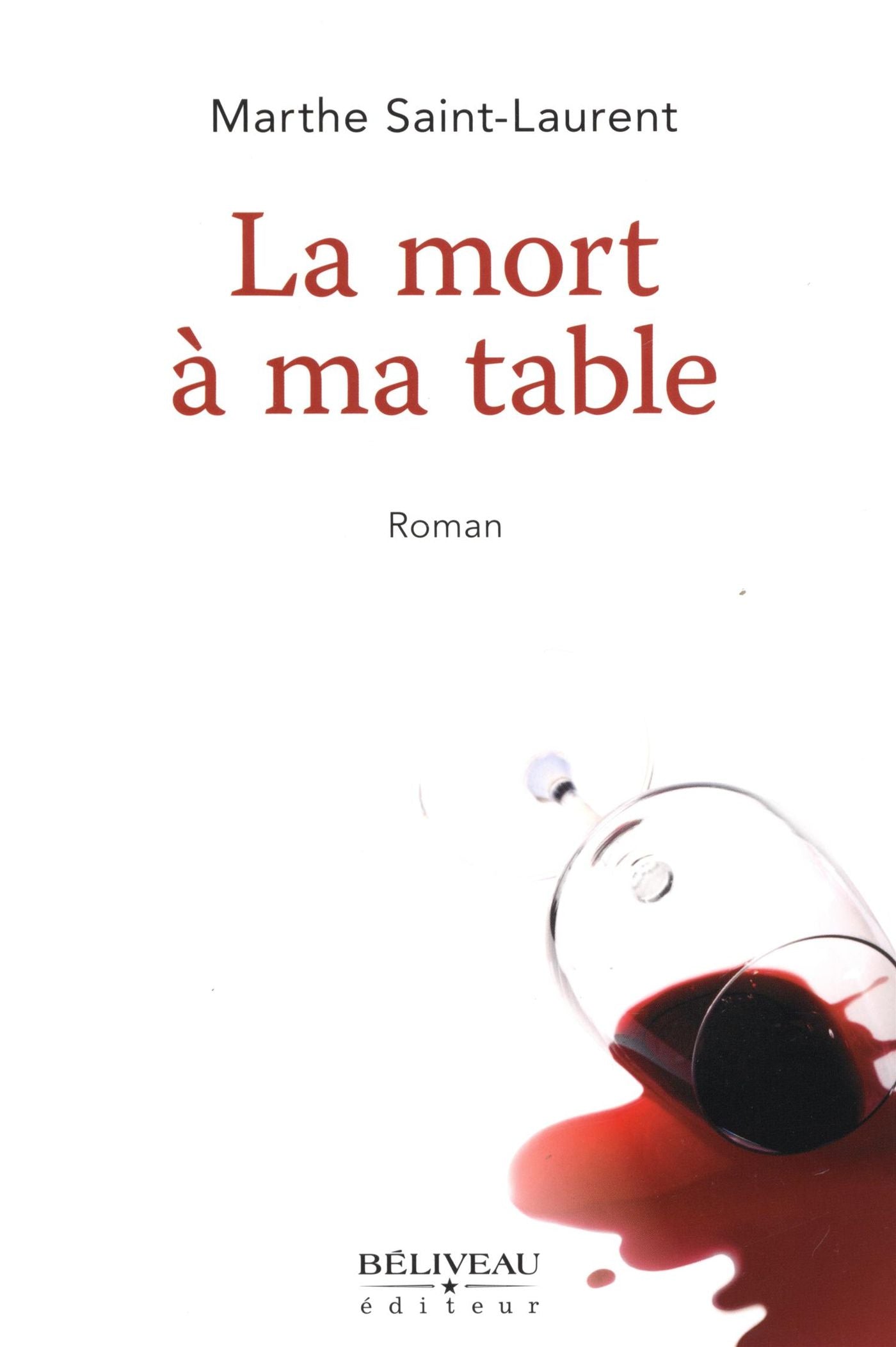 Livre La mort à ma table - Marthe Saint-Laurent (Livre d'occasion) - ISBN 2890926184