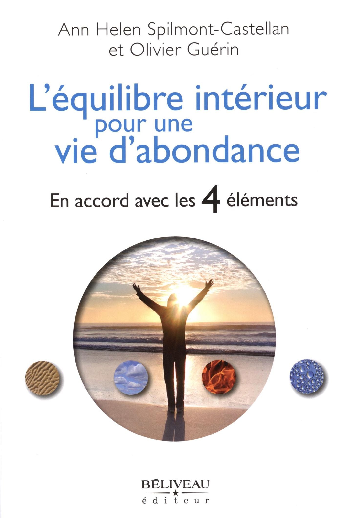 Livre L'équilibre intérieur pour une vie d'abondance : En accord avec les 4 éléments - Ann Helen ...
