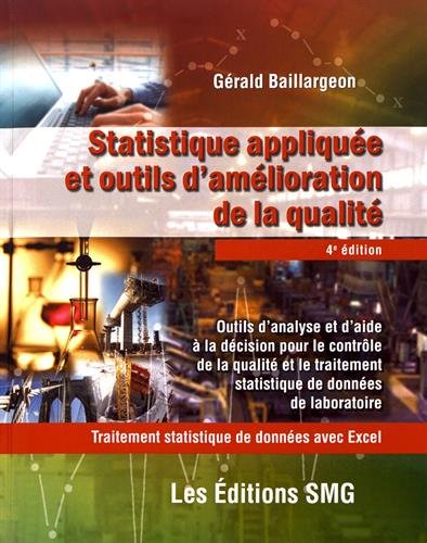 Livre Statistique appliquée et outils d'amélioration de la qualité - Gérald Baillargeon (Livre d'...