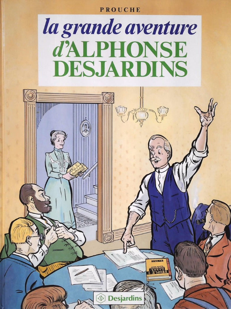Livre La grande aventure d'Alphonse Desjardins - Prouche (Livre d'occasion) - ISBN 2891020243