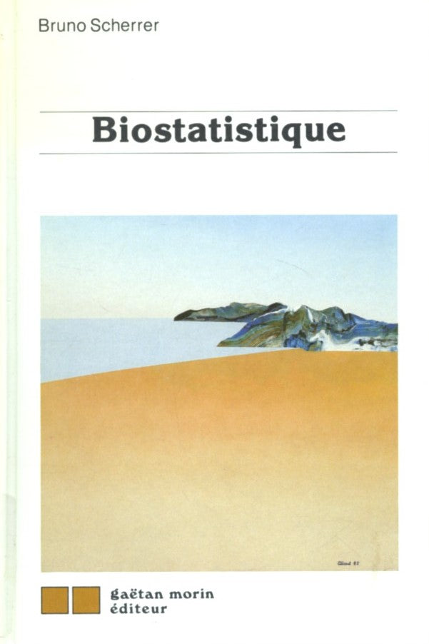 Livre Biostatistique - Bruno Scherrer (Livre d'occasion) - ISBN 2891050932