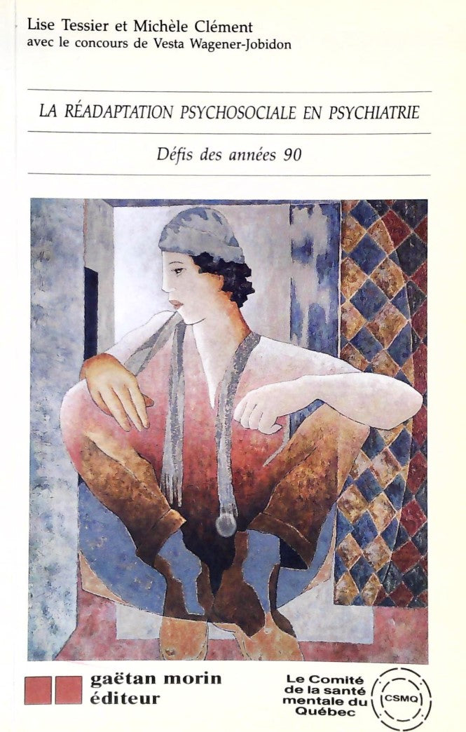 Livre La réadaptation psychosociale en psychiatrie : Défis des années 90 - Lise Tessier (Livre d'...