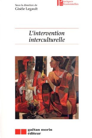 Livre L'intervention interculturelle - Gisèle Legault (Livre d'occasion) - ISBN 2891057589