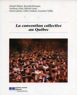 Livre La convention collective au Québec (Collectif) (Livre d'occasion) - ISBN 289105833X