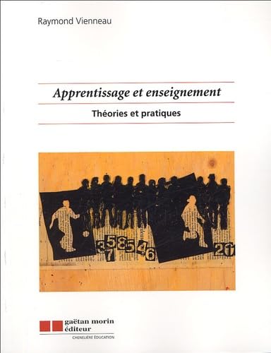 Livre Apprentissage et enseignement : Théories et pratiques - Raymond Vienneau (Livre d'occasion)...