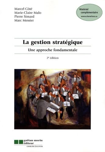 Livre La gestion stratégique : Une approche fondamentalel (2e édition) - Marcel Côté (Livre d'occ...