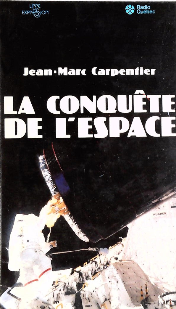 Livre La conquête de l'espace - Jean-Marc Carpentier (Livre d'occasion) - ISBN 2891112997