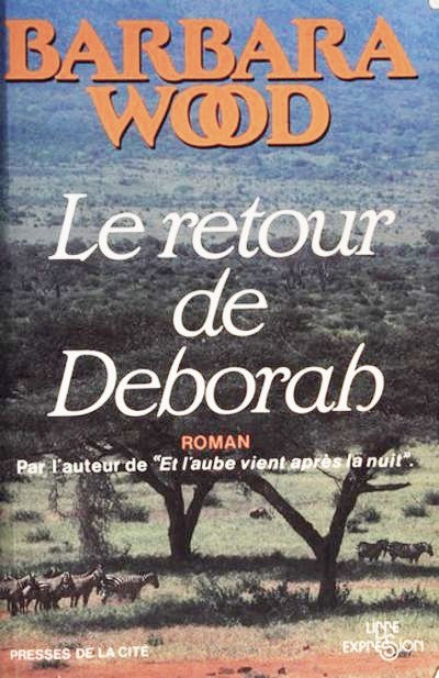 Livre Le retour de Deborah - Barbara Wood (Livre d'occasion)